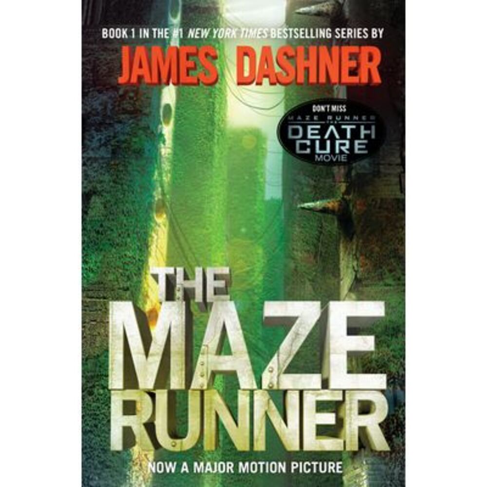 The Maze Runner: Book One of the Maze Runner Series -- James Dashner